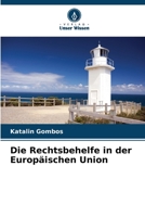 Die Rechtsbehelfe in der Europäischen Union (German Edition) 620991652X Book Cover