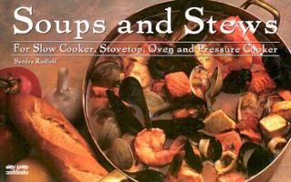 Soups and Stews for Slow Cooker, Stovetop, Oven and Pressure Cooker (Nitty Gritty Cookbooks) (Nitty Gritty Cookbooks) 1558672699 Book Cover