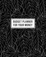 Budget Planner for Your Money: Budgeting Organizer - Create a Monthly Financial Plan - Track Daily and Monthly Bills and Expenses - 2020 Calendar Edition - Black and White Cover Design 1708174931 Book Cover