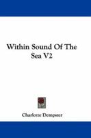 Within Sound Of The Sea V2 1163612162 Book Cover