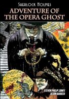 Sherlock Holmes: Adventure of The Opera Ghost: The Opera Ghost 1635297087 Book Cover