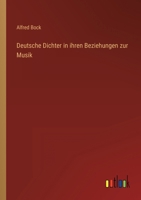 Deutsche Dichter in ihren Beziehungen zur Musik 336861388X Book Cover