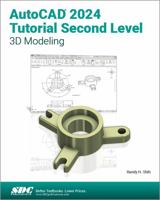 AutoCAD 2024 Tutorial Second Level 3D Modeling 1630576085 Book Cover