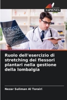 Ruolo dell'esercizio di stretching dei flessori plantari nella gestione della lombalgia 6205694344 Book Cover