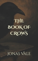 THE BOOK OF CROWS B0FDWZ4MZ7 Book Cover
