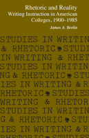 Rhetoric and Reality: Writing Instruction in American Colleges, 1900 - 1985 (Studies in Writing and Rhetoric) 080931360X Book Cover
