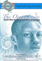 The Ocean Inside: Youth Who Are Deaf and Hard of Hearing (Youth With Special Needs) (Youth With Special Needs) 1590847296 Book Cover
