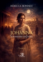 Johanna la romaine en Judée - Tome 1 B0GVRP3LJM Book Cover
