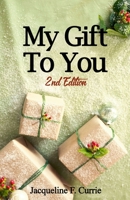 My Gift To You: "2nd Edition" B084DHWWQM Book Cover