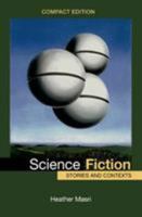 Science Fiction, Compact Edition: Stories and Contexts 1457674467 Book Cover