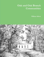 Oak and Oak Branch Communities 0557242606 Book Cover