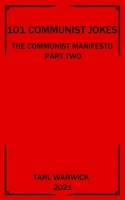 101 Communist Jokes: The Communist Manifesto Part Two B099TLRHQ1 Book Cover