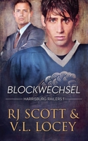 Blockwechsel (Harrisburg Railers (Deutsche Ausgabe)) (German Edition) 1785646311 Book Cover