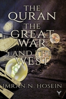 The Qur'an, the Great War, and the West 1989450148 Book Cover