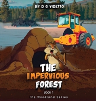 The Impervious Forest: The Woodland Series Book 1 B0FDJSVLC9 Book Cover