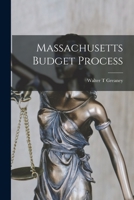 Massachusetts Budget Process 1014653932 Book Cover