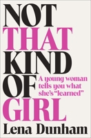 Not that Kind of Girl 0812985176 Book Cover