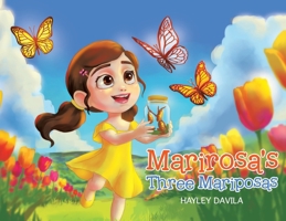 Marirosa's Three Mariposas 1779625022 Book Cover