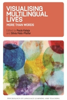 Visualising Multilingual Lives: More Than Words (Psychology of Language Learning and Teaching Book 2) 178892259X Book Cover