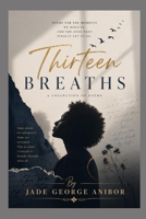 THIRTEEN BREATHS B0HBTTNN6R Book Cover