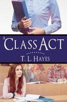 A Class Act 1626397015 Book Cover