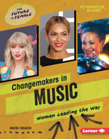 Changemakers in Music: Women Leading the Way B0C8M4KB7D Book Cover