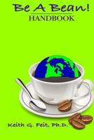 Be A Bean Handbook: Leadership Workshop Manual 1098553020 Book Cover