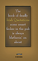 The Feckin' Book of Irish Quotations (Feckin' Collection) 0862788315 Book Cover