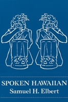 Spoken Hawaiian 0870222163 Book Cover