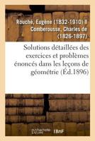 Solutions détaillées des exercices et problèmes énoncés dans les leçons de géométrie 2329019432 Book Cover