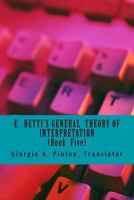 E. Betti's General Theory of Interpretation: Book 5: Chapters Six 1532936117 Book Cover