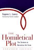 The Homiletical Plot: The Sermon As Narrative Art Form 0664222641 Book Cover