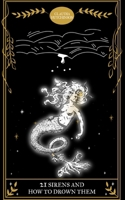 21 Sirens and How To Drown Them 9357449671 Book Cover