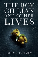 The Boy Cillian and other Lives 1637677928 Book Cover