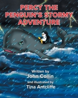 Percy the Penguin's Stormy Adventure 0228867843 Book Cover