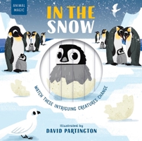 In the Snow (Animal Magic) 1684646375 Book Cover