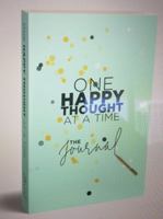 One Happy Thought at a Time- The Journal 1732036012 Book Cover