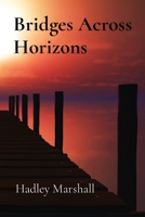 Bridges Across Horizons: Narratives of Diverse Cultures and Shared Humanity B0DRPSC5JY Book Cover