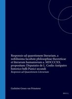 Responsio ad quaestionem literariam, a nobilissima facultate philosophiae theoreticae et literarum humaniorum a. MDCCCXX. propositam: Disputatio de L. ... belli Punici Secundi .. (Latin Edition) 9004555544 Book Cover