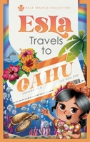 Esla Travels to Oahu 1967315086 Book Cover
