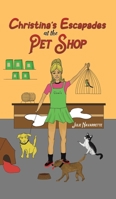 Christina's Escapades at the Pet Shop 1398429945 Book Cover