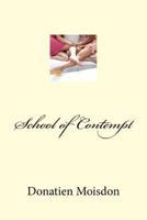 School of Contempt 1467912425 Book Cover