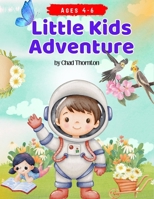 Little Kids Adventure B0F6M3RGBY Book Cover