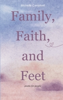 Family, Faith, and Feet poems for people 9376426584 Book Cover