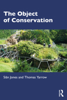 The Object of Conservation 1138655678 Book Cover
