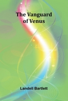 The Vanguard of Venus 1023529394 Book Cover
