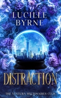 Distraction: An Age Gap, Off-Limits Billionaire Romance (The Ventura Billionaires Club) B0CJ45V8K5 Book Cover