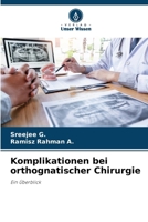 Komplikationen bei orthognatischer Chirurgie: Ein Überblick (German Edition) 6207621751 Book Cover