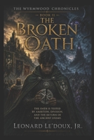 The Broken Oath: Divided Voices (The Wyrmwood Chronicles) B0H9ZZH8GD Book Cover