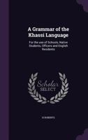 A Grammar of the Khassi Language 1177841002 Book Cover
